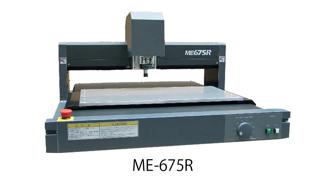 NCルーター加工機ME-675R